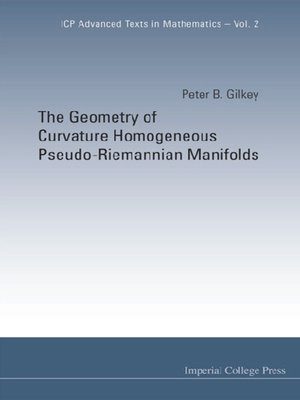 cover image of The Geometry of Curvature Homogeneous Pseudo-riemannian Manifolds
